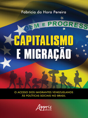 cover image of Capitalismo e Migração – O Acesso dos Imigrantes Venezuelanos às Políticas Sociais no Brasil